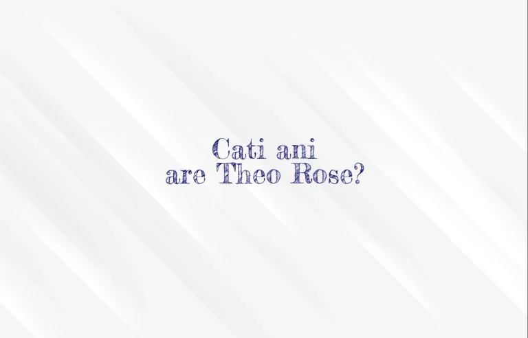 cati ani are theo rose