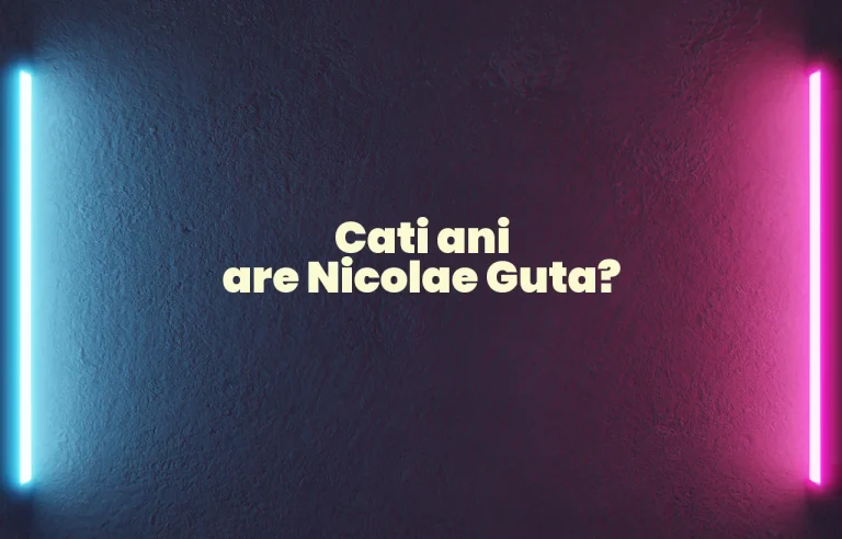 cati ani are nicolae guta