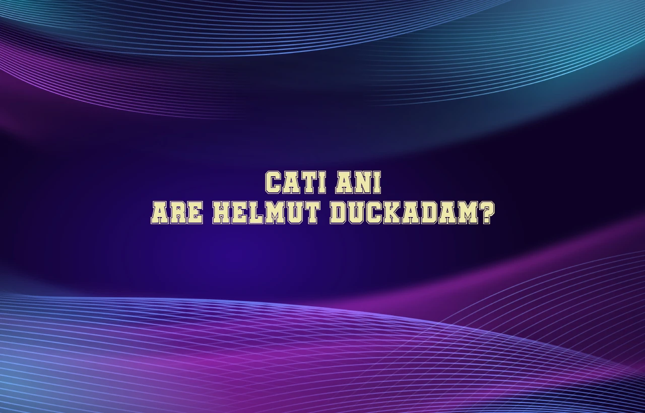 cati ani are helmut duckadam